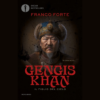 Gengis Khan di Franco Forte | 17/01/2024 | Il Timone Libri