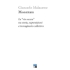 Monstrum. La via oscura di Giancarlo Malacarne | 12/09/2024 | Il Timone Libri