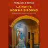 La notte non ha bisogno di Antonio Paolacci e Paola Ronco | 16/07/2024 | Il Timone Libri