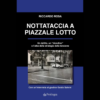 Nottataccia in piazzale Lotto di Riccardo Rosa | 19/07/2024 | Il Timone Libri