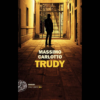 Trudy di Massimo Carlotto | 23/07/2024 | Il Timone Libri