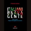 Italiani brava gente di Pierluigi Cascioli | 17/10/2024 | Il Timone Libri