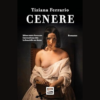 Cenere di Tiziana Ferrario | 05/12/2024 | Il Timone Libri