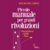 Manuale per piccole rivoluzioni di Mauro del Corno | 1/04/2024 | Il Timone Libri