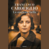 La stagione bella di Francesco Carofiglio | 21/05/2024 | Il Timone Libri