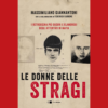 Le donne delle stragi di Massimiliano Giannantoni e Federico Carbone | 25/04/2024 | Il Timone Libri