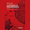 La battaglia di Stalingrado di Alfio Caruso | 29/04/2024 | Il Timone Libri