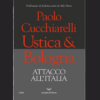 Ustica&Bologna attacco all’Italia di Paolo Cucchiarelli | 7/06/2024 | Il Timone Libri