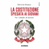 La Costituzione spiegata ai giovani di Edmondo Mostacci | 21/01/2025 | Il Timone Libri