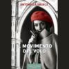 Il movimento del volo di Antonella Sbuelz | 29/01/2025 | Il Timone Libri