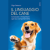 Il linguaggio del cane di Olga Pattacini | 1/11/2023 | Il Timone Libri