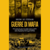 Guerre di Mafia di Bruno De Stefano | 10/10/2023 | Il Timone Libri