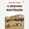 Il mediano di Mauthausen di Francesco Veltri | 11/01/2024 | Il Timone Libri