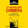 Lo Sguardo della Chimera di Gino Marchitelli | 12/03/2024 | Il Timone Libri