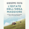 L’estate dell’orsa maggiore di Giuseppe Festa | 12/09/2023 | Il Timone Libri