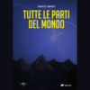Tutte le parti del mondo di Franco Limardi | 13/12/2023 | Il Timone Libri
