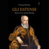 Gli Estensi. Storia di una grande dinastia di Pierluigi Moressa | 14/02/2025 | Il Timone Libri