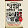 I femminicidi che hanno sconvolto l’Italia di Bruno De Stefano | 18/01/2024 | Il Timone Libri