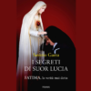 I segreti di suor Lucia di Saverio Gaeta | 23/11/2023 | Il Timone Libri