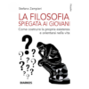 La filosofia spiegata ai giovani di Stefano Zampieri | 24/08/2023 | Il Timone Libri