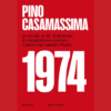 1974 di Pino Casamassima | 25/10/2023 | Il Timone Libri