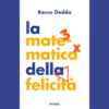 La matematica della felicità di Rocco Dedda | 31/01/2024 | Il Timone Libri
