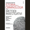 Storia della criminologia di Massimo Centini | 4/01/2024 | Il Timone Libri