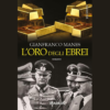 L’oro degli ebrei di Gianfranco Manes | 5/01/2024 | Il Timone Libri