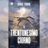 Il trentunesimo giorno di Dario Tonani | 30/08/2023 | Il Timone Libri
