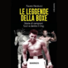 Le leggende della boxe di Fausto Narducci | 24/02/2025 | Il Timone Libri