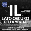 Il sogno e la ragione da Harlem a Black live matter | Il Lato Oscuro della Verità