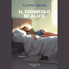 Il ciondolo di Alice di Filippo Nanni | 19/05/2025 | Il Timone Libri