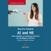 AI and me. Come progettare un programma televisivo con l’intelligenza artificiale di Maurizio Gianotti