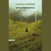 Sette volte bosco di Caterina Manfrini