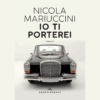 Io ti porterei di Nicola Mariuccini | 8/04/2025 | Il Timone Libri