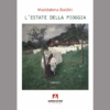 L’estate della pioggia di Maddalena Baldini | 24/04/2025 | Il Timone Libri
