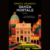 Danza mortale di Enrica Aragona | 13/03/2025 | Il Timone Libri