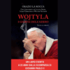 Wojtyla. I giorni dell’addio di Orazio La Rocca | 13/05/2025 | Il Timone Libri
