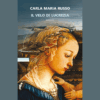 Il velo di Lucrezia di Carla Maria Russo | 26/05/2025 | Il Timone Libri