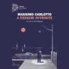 A esequie avvenute di Massimo Carlotto | Il Timone Libri