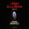 L’ombra della Sindone di Edoardo Crisafulli | Il Timone Libri