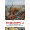 I mille di Pio IX di Alfio Caruso | Il Timone Libri