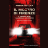 Il mostro di Firenze di Ruben De Luca | Il Timone Libri