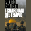 I guardiani del tempio di Pietro Caliceti | Il Timone Libri