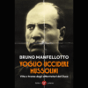 Voglio uccidere Mussolini. Vita e trame degli attentatori del Duce di Bruno Manfellotto | Il Timone Libri