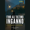 Fino all’ultimo inganno di Riccardo Landini | Il Timone Libri