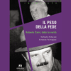 Il peso della fede. Roberto Calvi, tutta la verità di Armando Palmegiani & Raffaella Notariale | Il Timone Libri