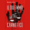 Il dilemma del carnefice di Massimo Tivoli | Il Timone Libri