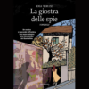 La giostra delle spie di Rosa Teruzzi | Il Timone Libri
