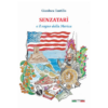 Senzatarì e il sogno della Merica di Gianluca Tantillo | Il Timone Libri